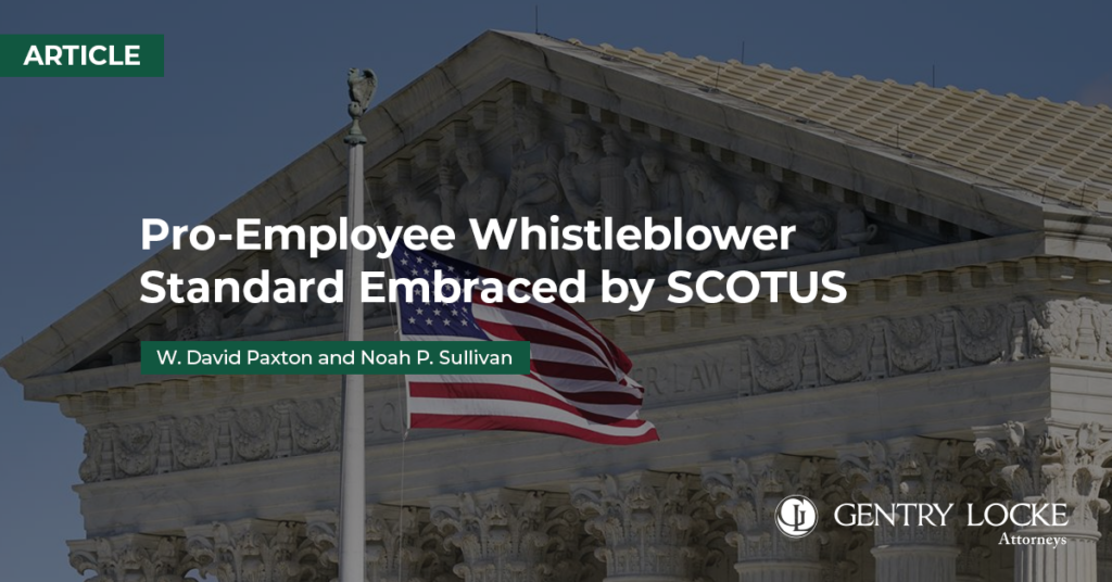 Pro-Employee Whistleblower Standard Embraced by SCOTUS Article