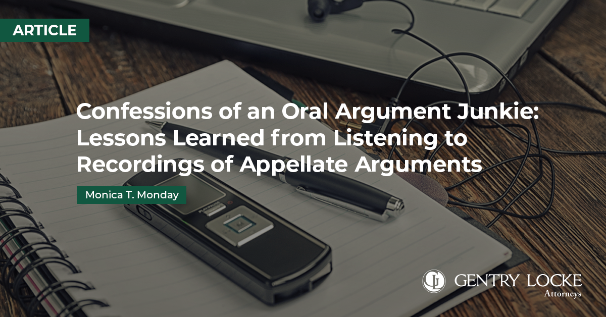 Confessions of an Oral Argument Junkie: Lessons Learned from Listening to Recordings of Appellate Arguments Article
