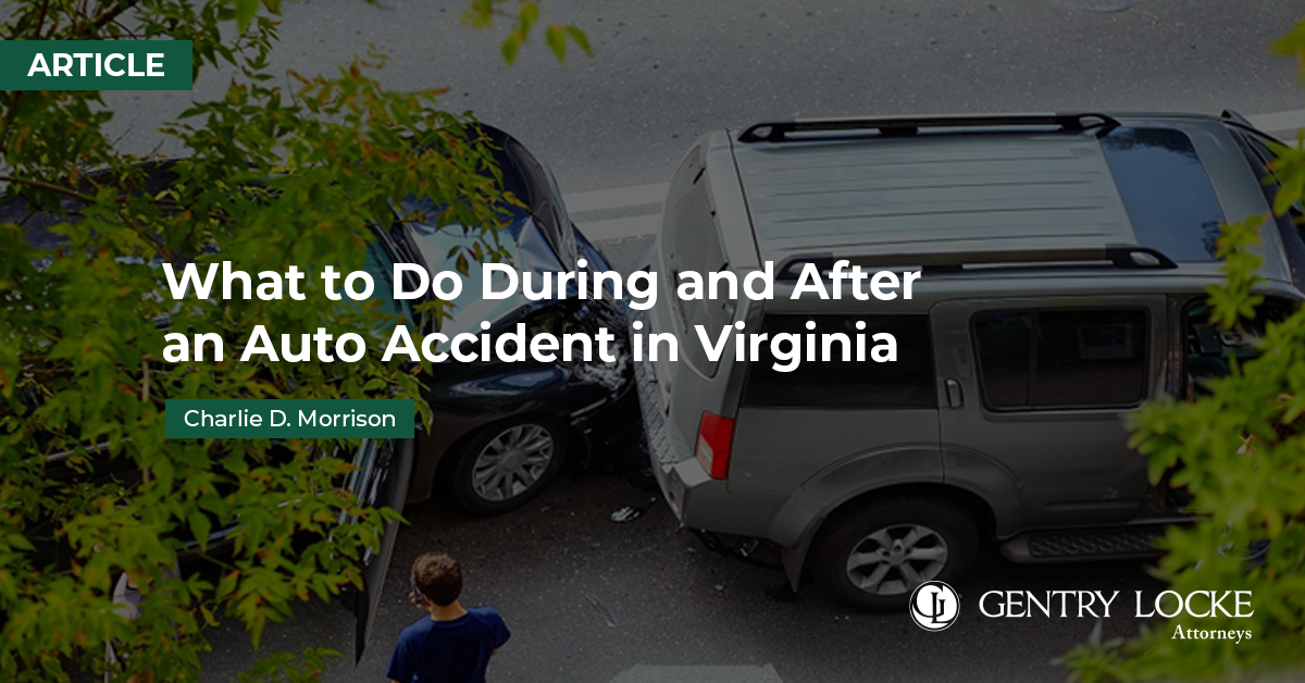 What to Do During and After an Auto Accident in Virginia Article
