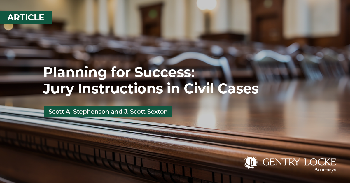 Planning for Success: Jury Instructions in Civil Cases Article