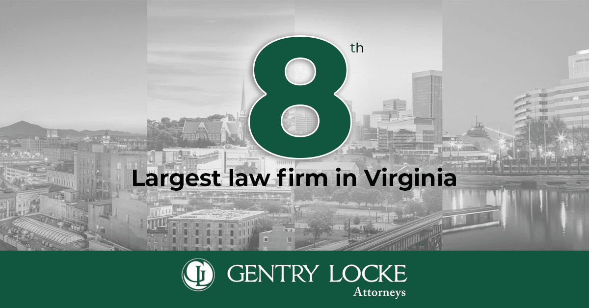 Gentry Locke 8th Largest Law Firm in Virginia According to Virginia
