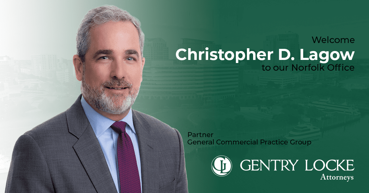 Chris Lagow Joins the Norfolk Office