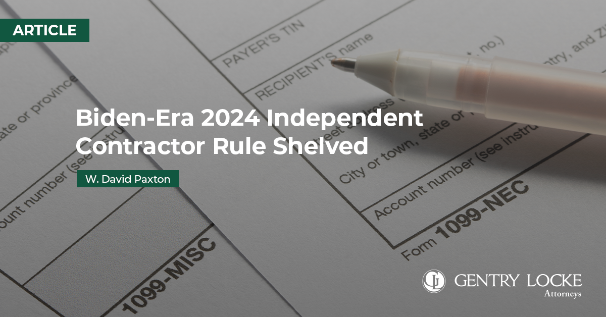Article on Biden-Era 2024 Independent Contractor Rule Shelved