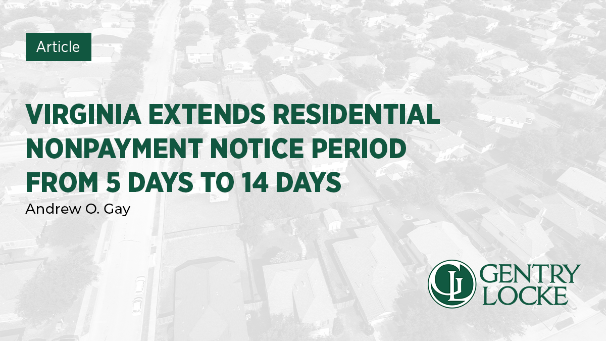 Virginia Extends Residential Nonpayment Notice Period From 5 Days to 14 Days Article
