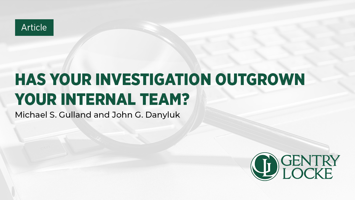 Has Your Investigation Outgrown Your Internal Team Article